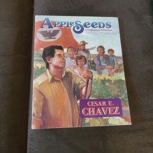 AppleSeeds Magazine Featuring Cesar E. Chavez